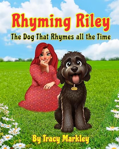 Rhyming Riley: The Dog that Rhymes All the Time