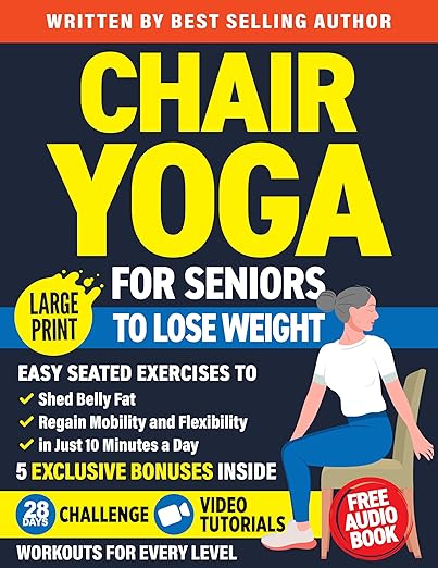 Chair Yoga for Seniors to Lose Weight