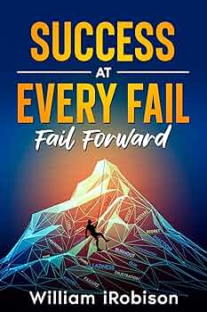 Success at Every Fail: Fail Forward