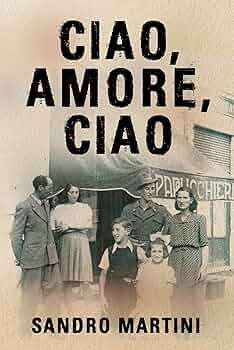Ciao, Amore, Ciao: Based on a Heartbreaking True Story
