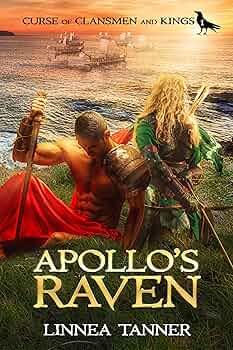 Apollo’s Raven (Curse of Clansmen and Kings Book 1)
