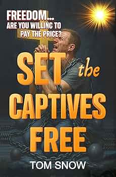 Set the Captives Free