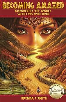Free: Becoming Amazed: Discovering the World with Eyes Wide Open