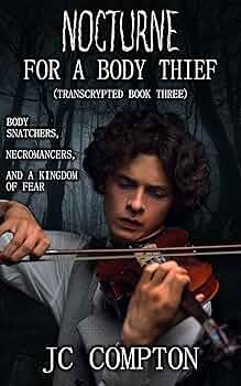 Nocturne for a Body Thief (TransCrypted Book 3)