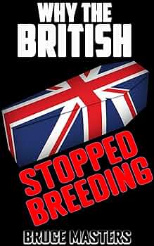Free: Why the British Stopped Breeding