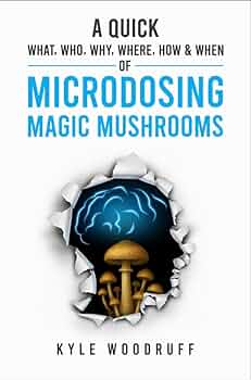 Free: A Quick What, Who, Why, Where, How & When of Microdosing Magic Mushrooms