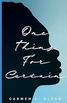 One Thing For Certain