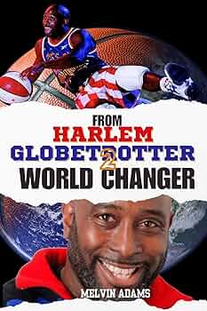 Free: From Harlem Globetrotter to World Changer