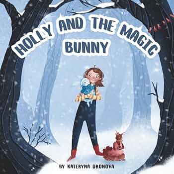 Free: Holly and the Magic Bunny