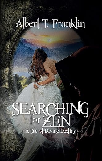 Searching for Zen a Tale of Divine Destiny