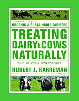 Free: Treating Dairy Cows Naturally: Thoughts and Strategies
