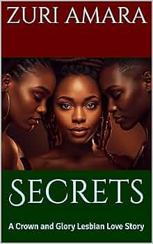 Free: Secrets: A Crown and Glory Lesbian Love Story