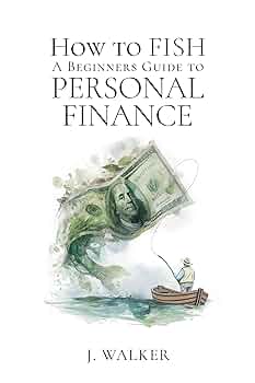 Free: How to Fish: A Beginner’s Guide to Personal Finance