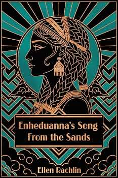 Enheduanna’s Song From the Sands